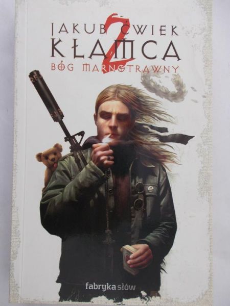 Ćwiek Jakub - Kłamca 2, Bóg marnotrawny