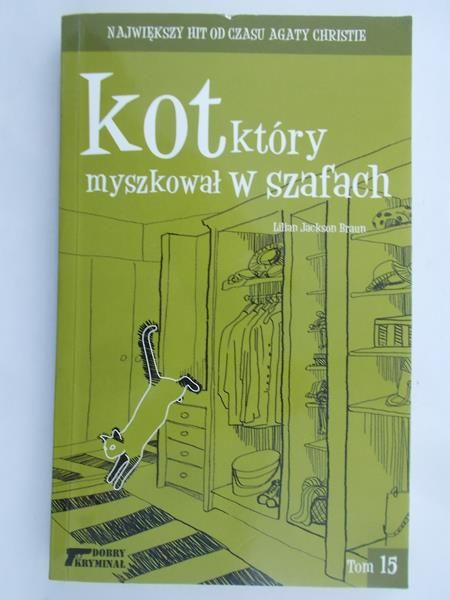 Braun Lilian Jackson - Kot , który myszkował w szafach