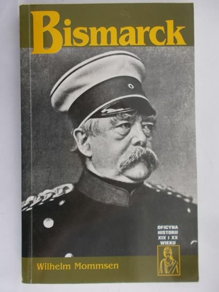 Mommsen Wilhelm  - Bismarck