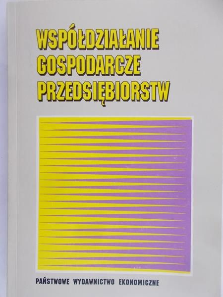 Lichtarski Jan (red.) - Współdziałanie gospodarcze przedsiębiorstw