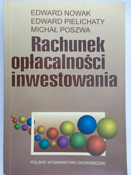 Nowak Edward - Rachunek opłacalności inwestowania