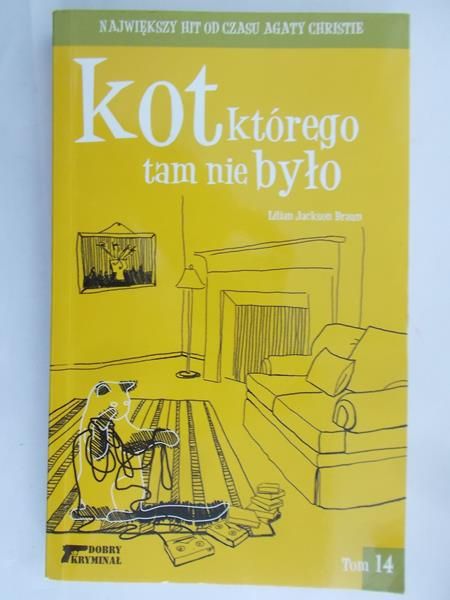 Braun Lilian Jackson - Kot, którego tam nie było