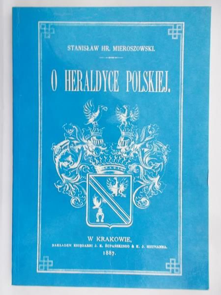 Mieroszowski S. - O Heraldyce Polskiej