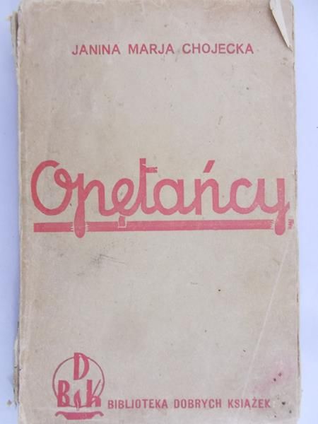 Chojecka Janina Marja  - Opętańcy 1936