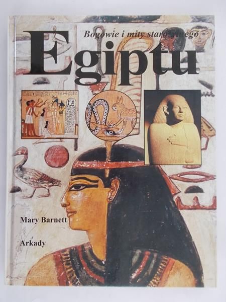 Barnett Mary - Bogowie i mity starożytnego Egiptu
