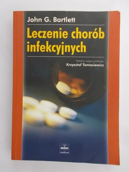 Bartlett John G. - Leczenie chorób infekcyjnych