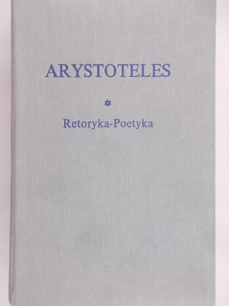 Arystoteles - Retoryka-poetyka