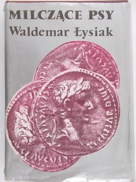 Łysiak Waldemar  - Milczące psy