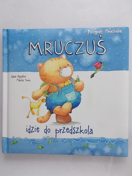 Agostini Sara - Mruczuś idzie do przedszkola
