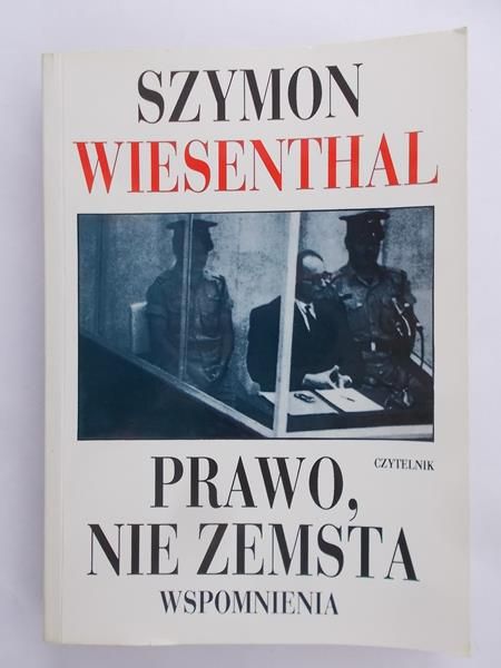 Wiesenthal Szymon - Prawo, nie zemsta. Wspomnienia