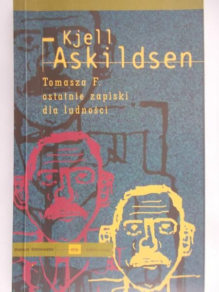 Askildsen Kjell - Tomasza F. ostatnie zapiski dla ludności