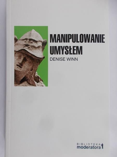 Winn Denise - Manipulowanie umysłem