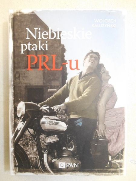 Kałużyński Wojciech - Niebieskie ptaki PRL-u