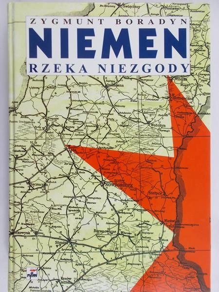 Boradyn Zygmunt - Niemen. Rzeka niezgody