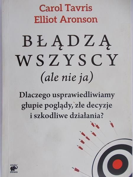 Tavris Carol - Błądzą wszyscy (ale nie ja)