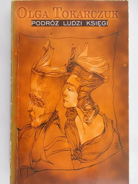 Tokarczuk Olga - Podróż ludzi Księgi