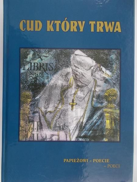 Cud który trwa