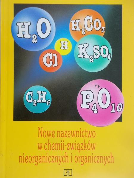 Śliwa Wanda - Nowe nazewnictwo w chemii - związków nieorganicznych i organicznych