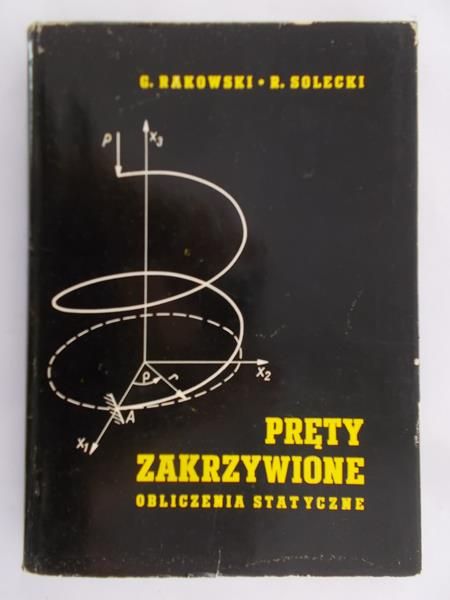 Rakowski G. - Pręty zakrzywione