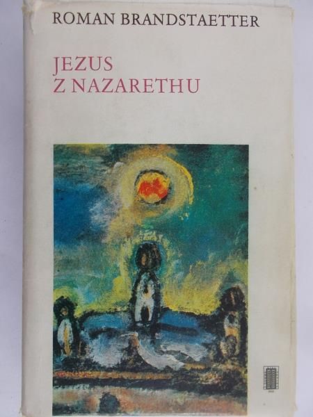Brandstaetter Roman - Jezus z Nazarethu