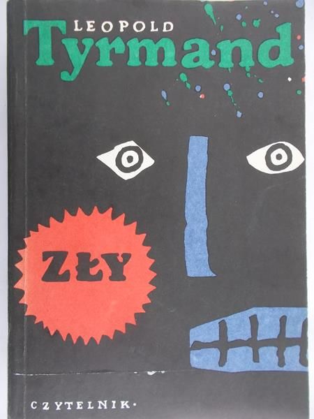 Tyrmand Leopold - Zły