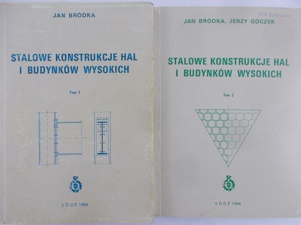 Bródka Jan - Stalowe konstrukcje hal i budynków wysokich, Tom I i II