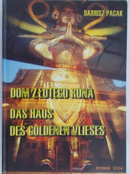 Pacak Dariusz - Dom złotego runa