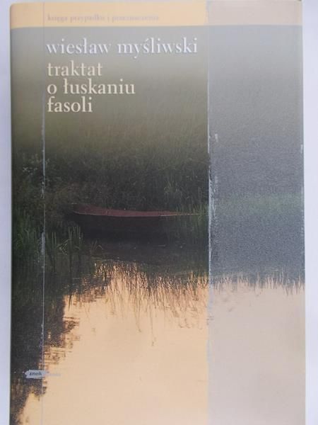 Myśliwski Wiesław - Traktat o łuskaniu fasoli