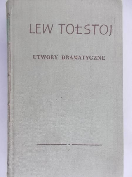 Tołstoj Lew - Utwory dramatyczne