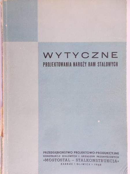 Nowiński Władysław - Wytyczne. Projektowanie naroży ram stalowych