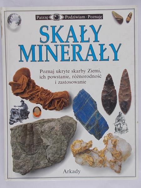 Marczak-Krupa Anna (red.) - Skały minerały