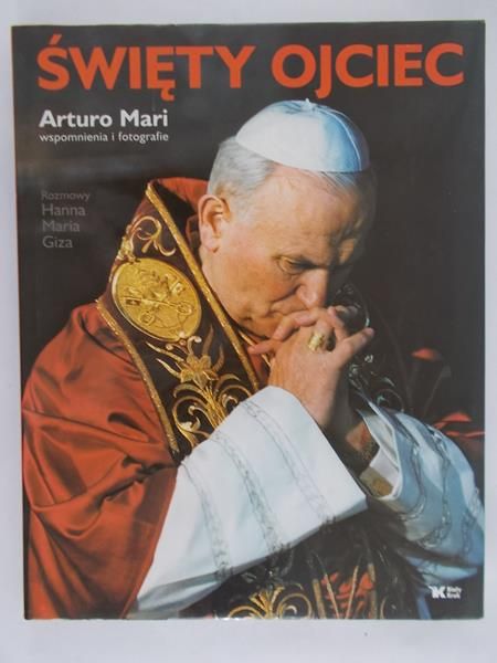 Mari Arturo - Święty Ojciec. Wspomnienia i fotografie