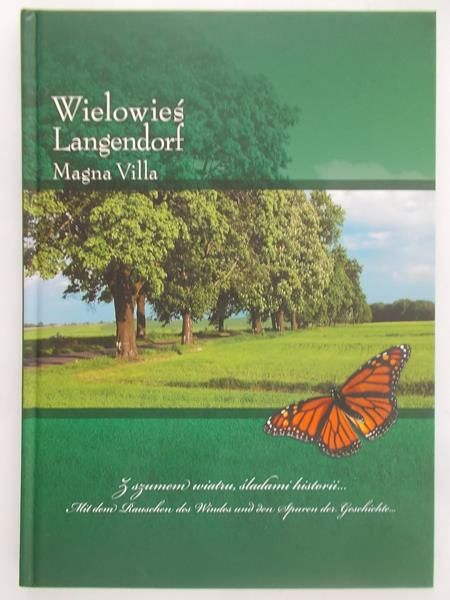 Mucha Gabriela ( red.) -  Wielowieś Langendorf Magna Villa