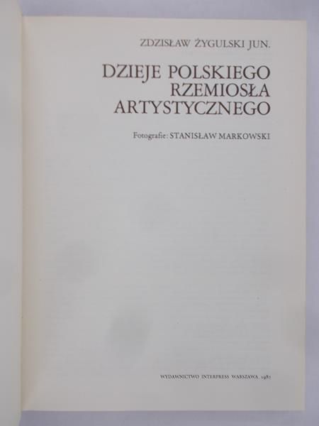 Żygulski  Zdzisław Junior - Dzieje polskiego rzemiosła artystycznego
