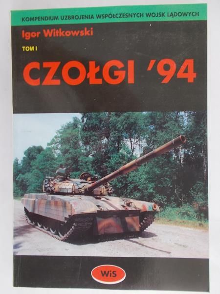 Witkowski Igor - Czołgi '94 Tom I
