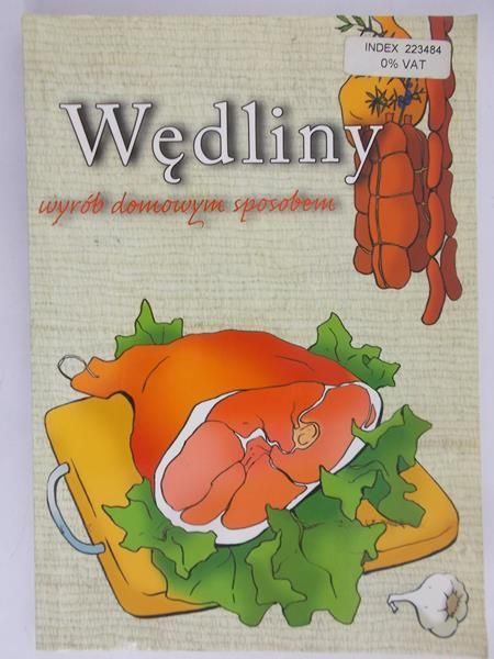 Wędliny. Wyrób domowym sposobem