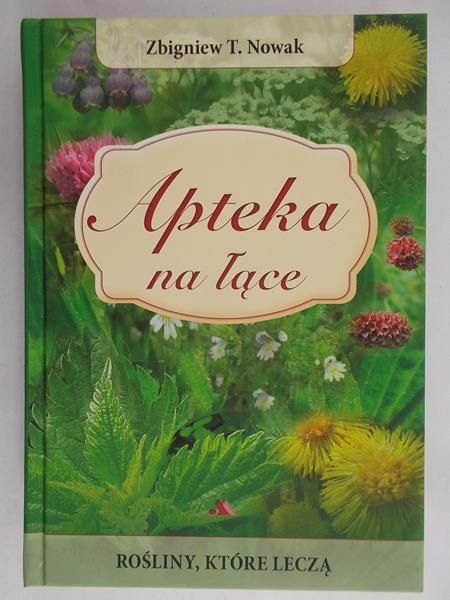 Nowak Zbigniew T. - Apteka na łące