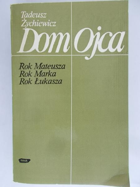 Żychiewicz Tadeusz - Dom Ojca