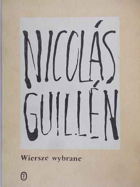 Guillen Nicolas - Wiersze wybrane