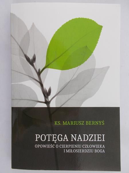 Bernyś Mariusz - Potęga nadziei