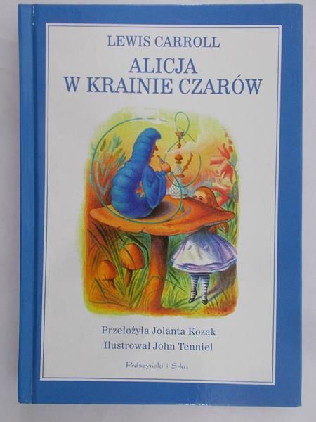 Carroll Lewis - Alicja w Krainie Czarów