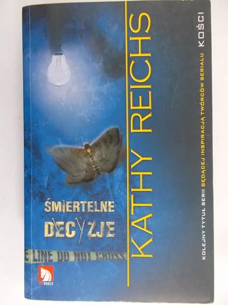 Reichs Kathy - Śmiertelne decyzje