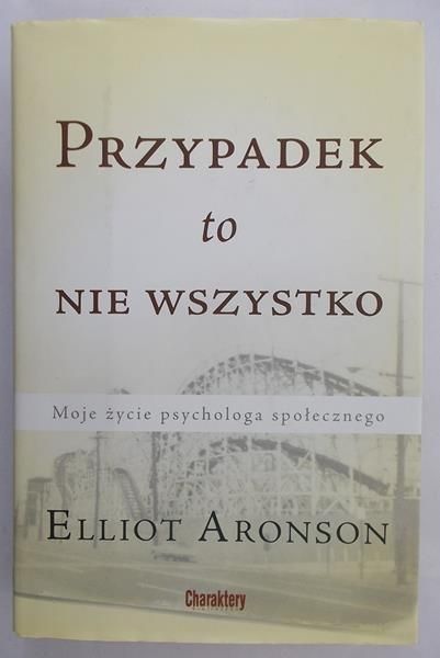 Aronson Elliot - Przypadek to nie wszystko