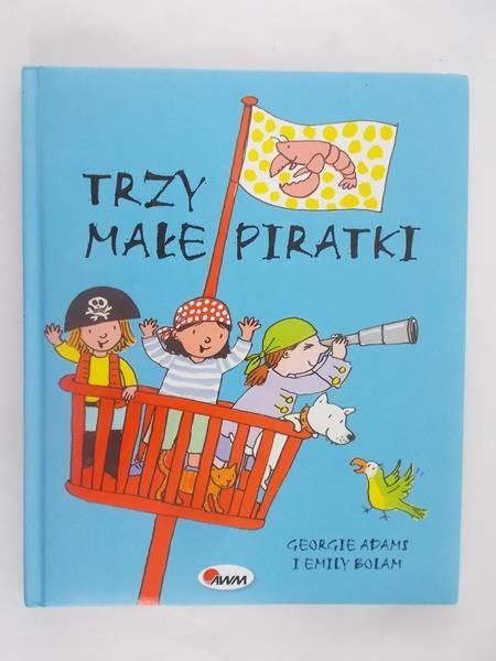 Adams Georgie - Trzy małe piratki