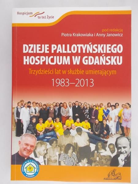 Krakowiak Piotr  - Dzieje pallotyńskiego hospicjum w Gdańsku
