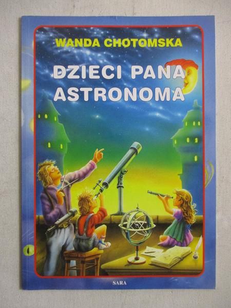 Chotomska Wanda - Dzieci pana astronoma