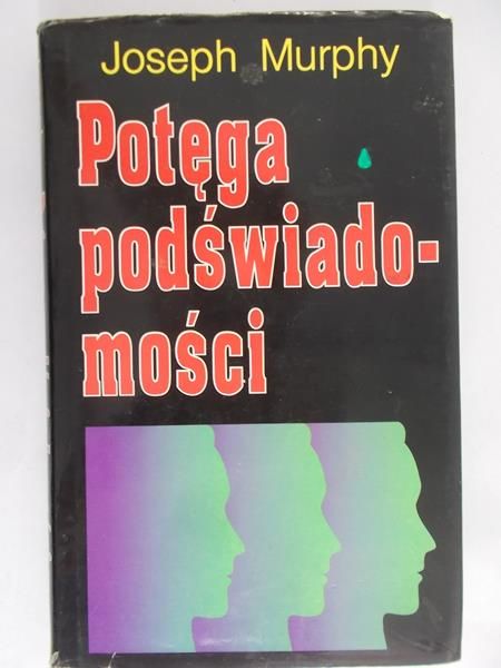 Murphy Joseph - Potęga podświadomości