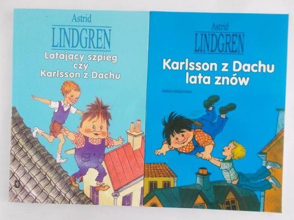 Lindgren Astrid - Latający szpieg czy Karlsson z Dachu / Karlsson z Dachu lata znów