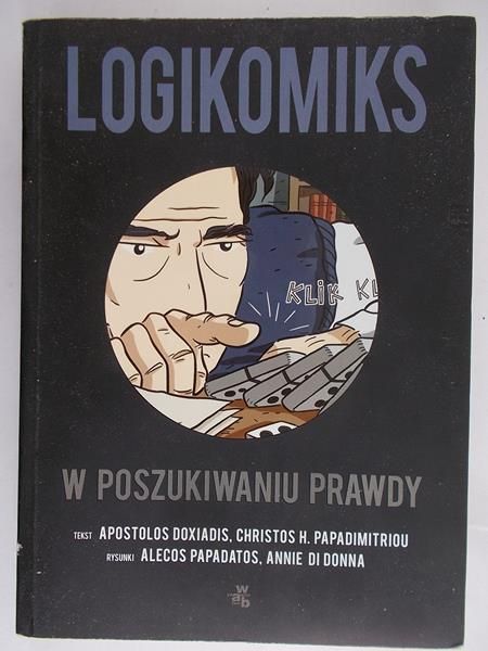 Doxiadis Apostolos - Logikomiks. W poszukiwaniu prawdy