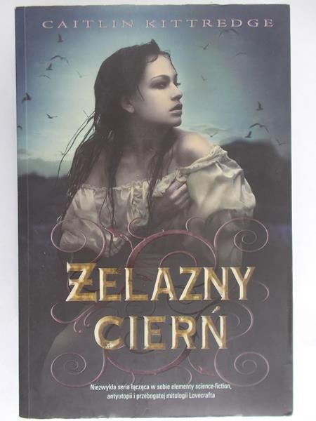 Kittredge Kaitlin - Żelazny cierń